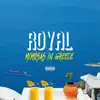 Royal - Mimosas in Greece - Single